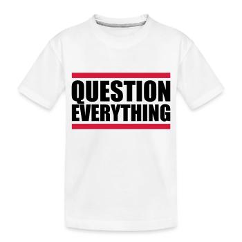 Balken Question Everything - Kinder Premium Bio T-Shirt - Weiß - Vorne
