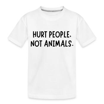 HURT PEOPLE NOT ANIMALS - Kids' Premium Organic T-Shirt - white - Front