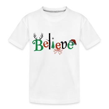 Believe - Kinder Premium Bio T-Shirt - Weiß - Vorne