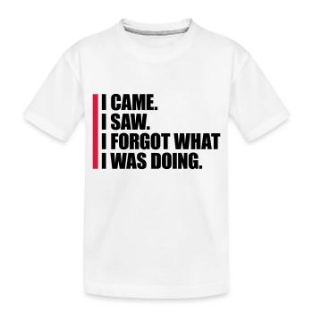 I came saw forget - Kids' Premium Organic T-Shirt - white - Front