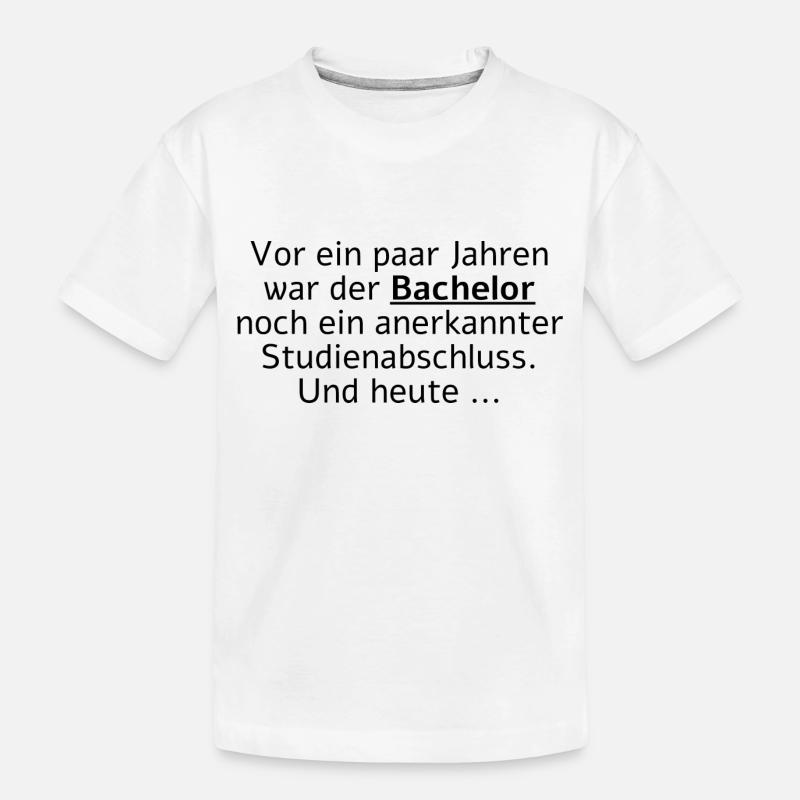 Vor Jahren war der Bachelor ein Studienabschluss - Kinder Premium Bio T-Shirt - Weiß