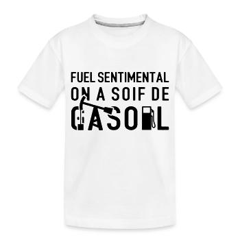 FUEL SENTIMENTAL, ON A SOIF DE GASOIL ! flex - T-shirt bio Premium Enfant - blanc - Devant