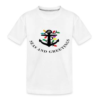 Seas and Greetings - Kids' Premium Organic T-Shirt - white - Front