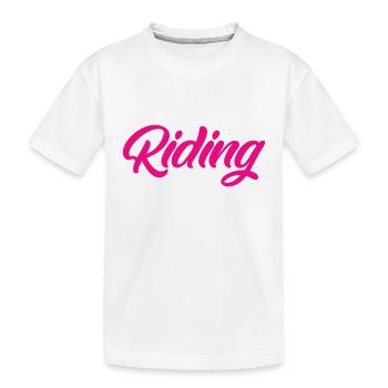 Riding - Riding - Horse - Horses - Slogan - Saying - Kids' Premium Organic T-Shirt - white - Front