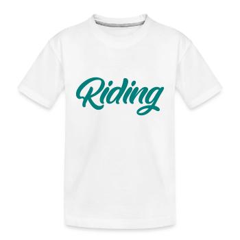 Riding - Riding - Horse - Horses - Slogan - Saying - Kids' Premium Organic T-Shirt - white - Front