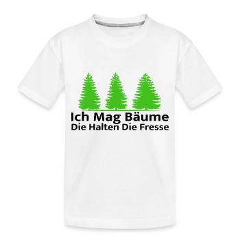 Ich Mag Bäume Die Halten Die Fresse - Waldliebe - Kinder Premium Bio T-Shirt - Weiß - Vorne