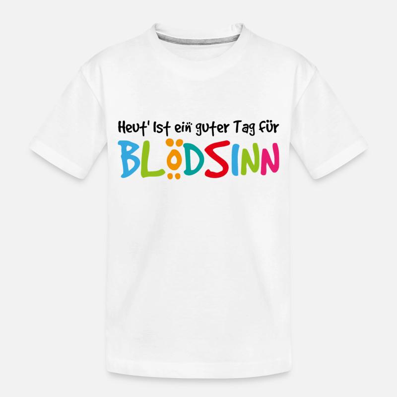 Blödsinn - Kinder Premium Bio T-Shirt - Weiß