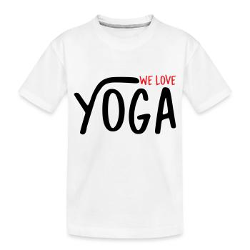 We Love Yoga - T-shirt bio Premium Enfant - blanc - Devant