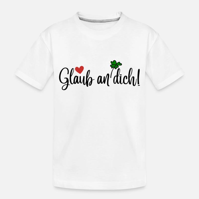 Glaub an dich! - Kinder Premium Bio T-Shirt - Weiß