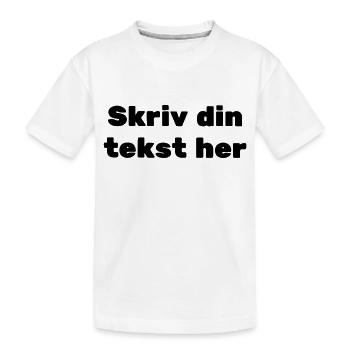write your text here - Kids' Premium Organic T-Shirt - white - Front