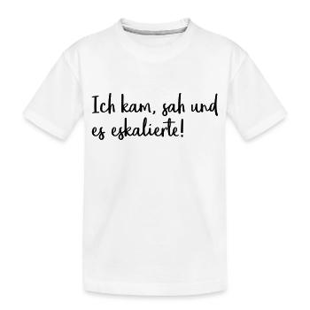 Ich kam, sah und es eskalierte! - Kinder Premium Bio T-Shirt - Weiß - Vorne