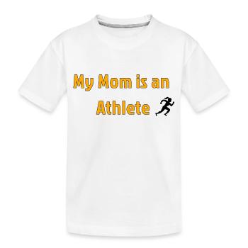 My Mom is an Athlete - Kinder Premium Bio T-Shirt - Weiß - Vorne