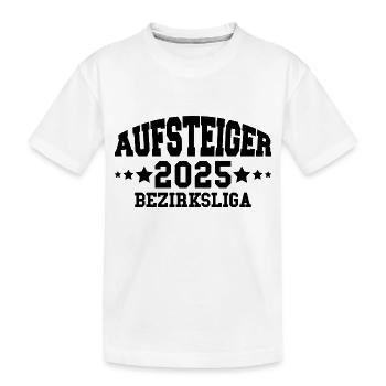 Aufsteiger 2025 Bezirksliga Aufstieg Fußball - Kinder Premium Bio T-Shirt - Weiß - Vorne