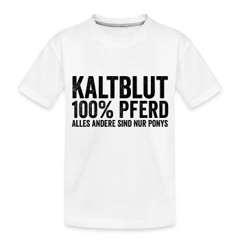 Kaltblut Pferd lustiger Spruch - Kinder Premium Bio T-Shirt - Weiß - Vorne