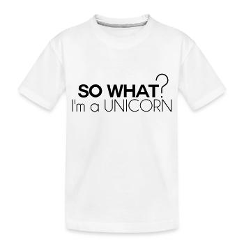 so was Einhorn - Kinder Premium Bio T-Shirt - Weiß - Vorne