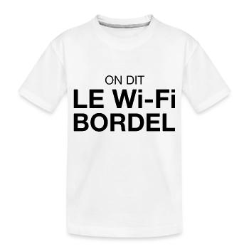On dit Le Wi-Fi BORDEL - T-shirt bio Premium Enfant - blanc - Devant