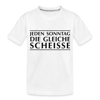 Every Sunday the same shit - Kids' Premium Organic T-Shirt - white - Front