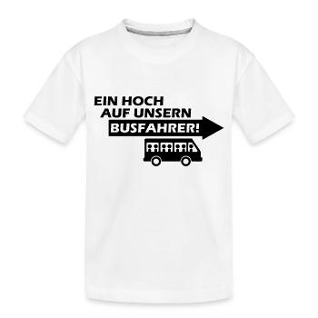 ein hoch auf unsern busfahrer - Kinder Premium Bio T-Shirt - Weiß - Vorne