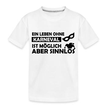ein leben ohne karneval - Kinder Premium Bio T-Shirt - Weiß - Vorne
