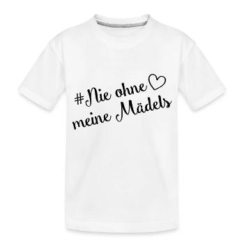 nie ohne meine mädels herz - Kinder Premium Bio T-Shirt - Weiß - Vorne