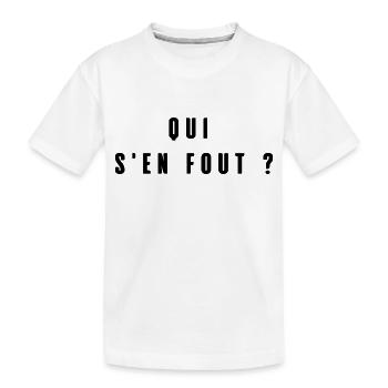 Qui s'en fout ? - T-shirt bio Premium Enfant - blanc - Devant
