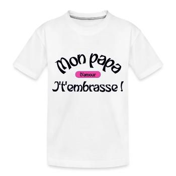 Mon papa d'amour j't'embrasse ! - T-shirt bio Premium Enfant - blanc - Devant