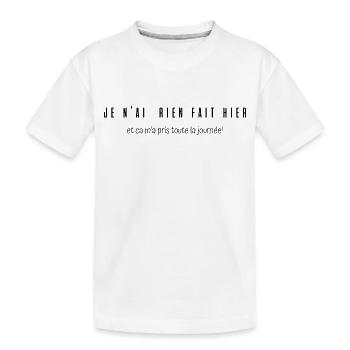 je n'ai rien fais hier humour - T-shirt bio Premium Enfant - blanc - Devant