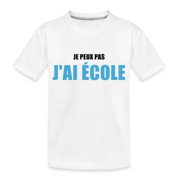 Je peux pas j'ai école / humour école - T-shirt bio Premium Enfant - blanc - Devant
