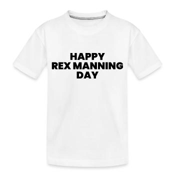 Happy rex manning day - Kids' Premium Organic T-Shirt - white - Front
