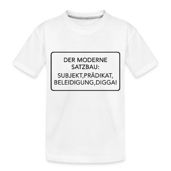 Der moderne Satzbau - Kinder Premium Bio T-Shirt - Weiß - Vorne