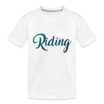 Riding - Riding - Horse - Horses - Slogan - Saying - Kids' Premium Organic T-Shirt - white - Front