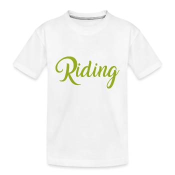 Riding - Riding - Horse - Horses - Slogan - Saying - Kids' Premium Organic T-Shirt - white - Front