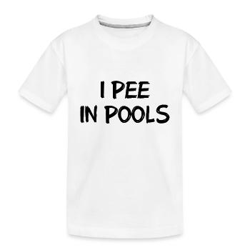 I pee in Pools - Ich pinkel in Pools - Kinder Premium Bio T-Shirt - Weiß - Vorne