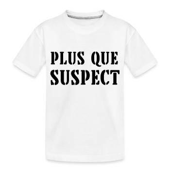 plus que suspect - T-shirt bio Premium Enfant - blanc - Devant