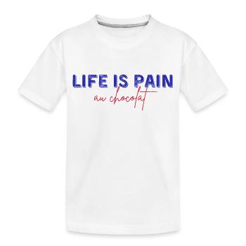 Life is pain au chocolat humour - Kids' Premium Organic T-Shirt - white - Front