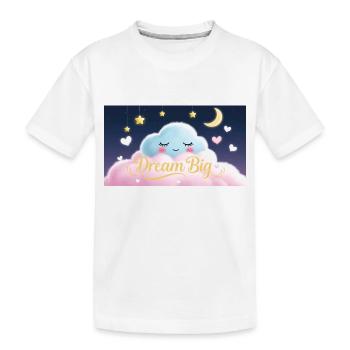 Dream Big - Kinder Premium Bio T-Shirt - Weiß - Vorne