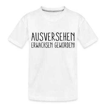 Erwachsen geworden - Kinder Premium Bio T-Shirt - Weiß - Vorne