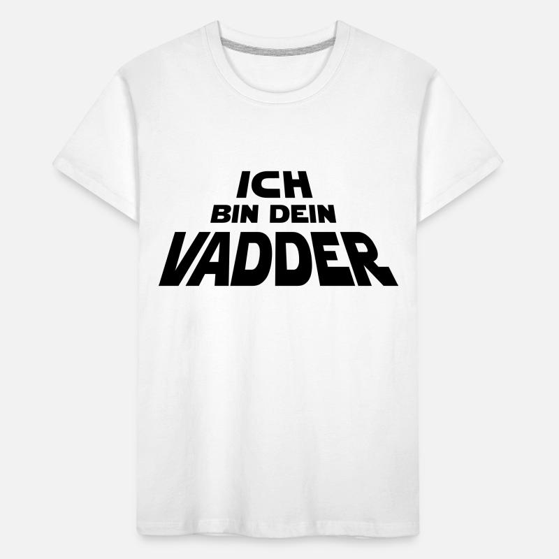 Ich bin dein Vadder Kinder Premium Bio T-Shirt