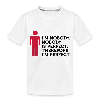 Personne n est parfait. Je ne suis personne. - T-shirt bio Premium Enfant - blanc - Devant