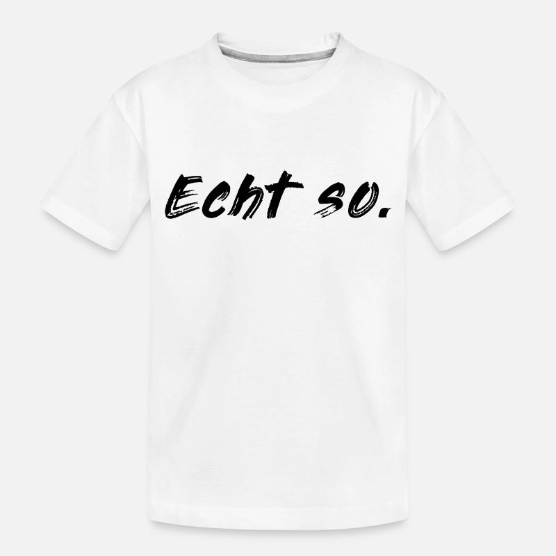 Vraiment tellement! - T-shirt bio Premium Enfant - blanc
