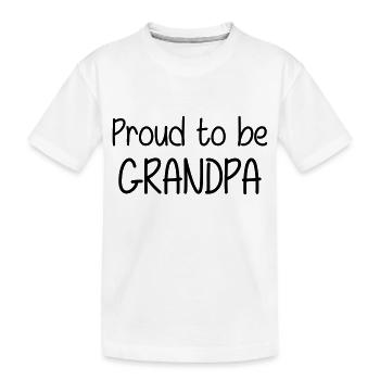 Proud to be Grandpa - Kids' Premium Organic T-Shirt - white - Front