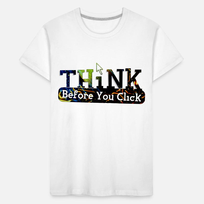 Think before computer hacking hacker Kids' Premium Organic T-Shirt