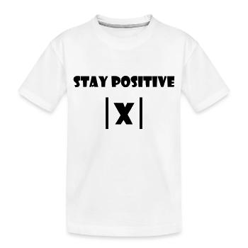 Restez positif - Chemise pour les études de physique et de mathématiques - T-shirt bio Premium Enfant - blanc - Devant