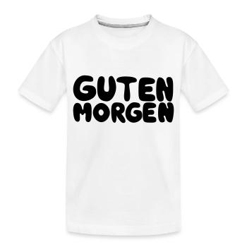 Guten Morgen - Kinder Premium Bio T-Shirt - Weiß - Vorne