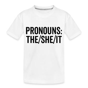 Pronomen: The/She/It - Kinder Premium Bio T-Shirt - Weiß - Vorne