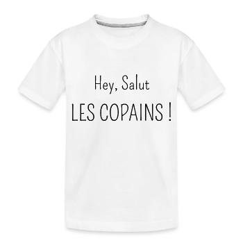 hey salut les copains - T-shirt bio Premium Enfant - blanc - Devant