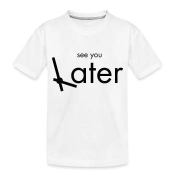 À plus tard - T-shirt bio Premium Enfant - blanc - Devant