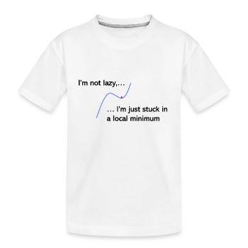 Je ne suis pas paresseux, je suis juste coincé dans un minimum local - T-shirt bio Premium Enfant - blanc - Devant