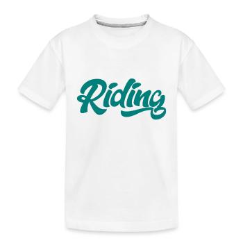 Riding - Riding - Horse - Horses - Slogan - Saying - Kids' Premium Organic T-Shirt - white - Front