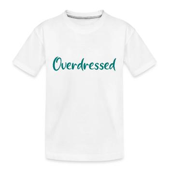 Overdressed Slogan T-Shirt - Kinder Premium Bio T-Shirt - Weiß - Vorne